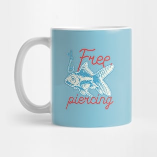 Free Piercing Mug